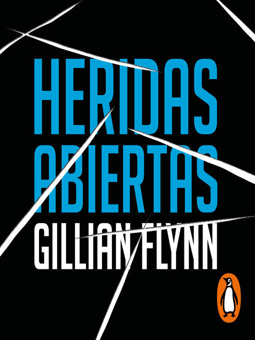 Title details for Heridas abiertas by Gillian Flynn - Available